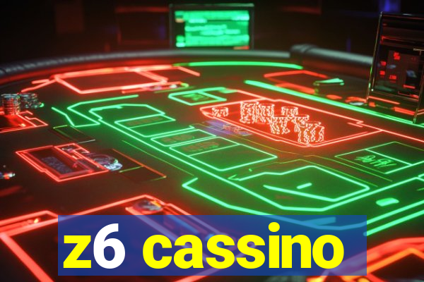 z6 cassino